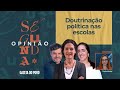 Doutrinação política nas escolas: tática da esquerda para conquistar voto de adolescentes