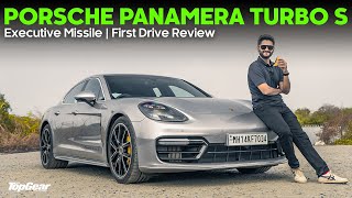 2023 Porsche Panamera Turbo S | Executive Missile | First Drive Review I BBC TopGear India