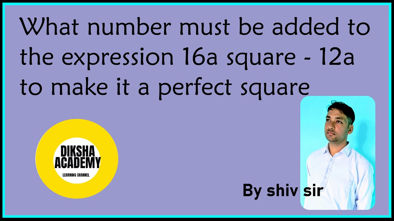 What Number Must Be Added To The Expression 16a Square 12 A To Make what-number-must-be-added-to-the-expression-16a-square-12-a-to-make