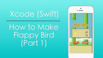How to Make Flappy Bird With Swift in Xcode (Part 1)
