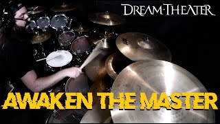 DREAM THEATER - AWAKEN THE MASTER - DRUM COVER