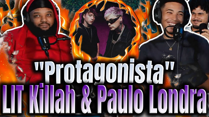 REACCIÓN a "Protagonista" LIT Killah y Paulo Londra Se Fueron LEJOS Con Esta!!!