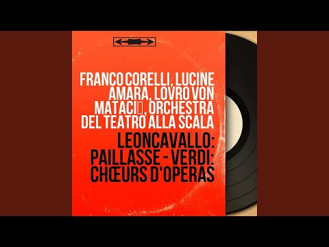 Pagliacci, Act 2, Scene 2 "The Play": Air. "No! Pagliaccio Non Son" (Canio, Choir, Silvio, Nedda)