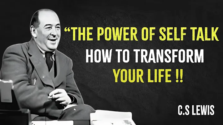 The Power Of Self Talk, How To Change Inner Dialogue And Transform Life   C S Lewis Motivation