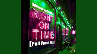 Right On Time (New Vocal Mix Edit)