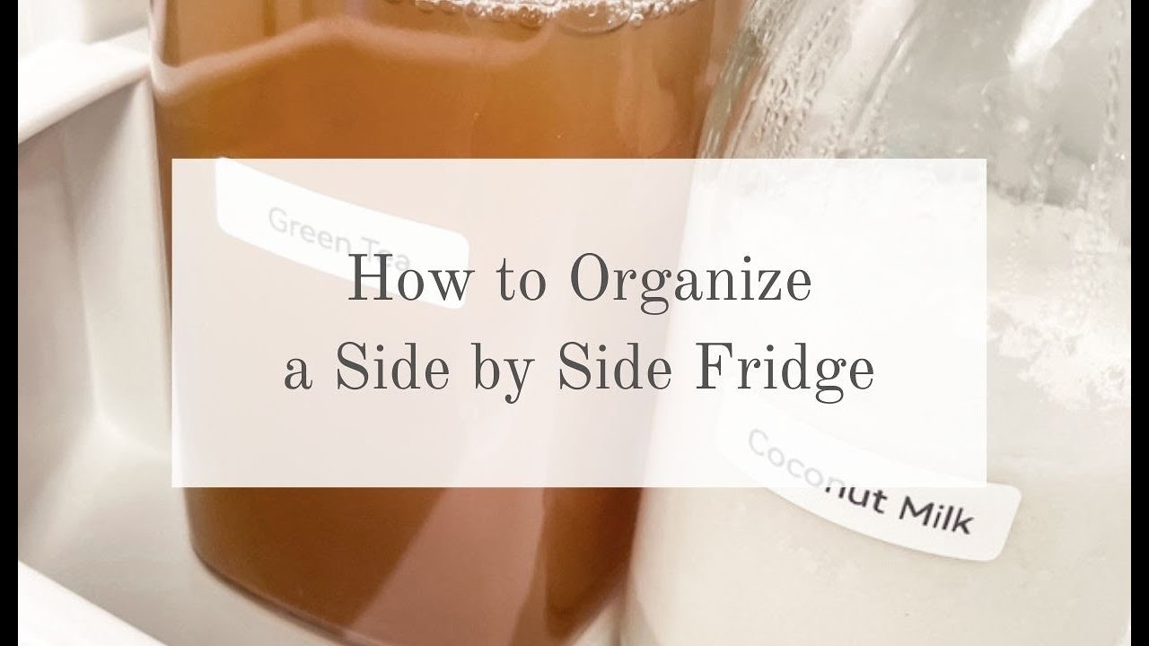 How to Organize a Side by Side Refrigerator