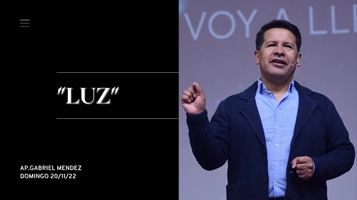 Luz - Ap. Gabriel Mendez