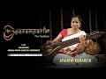 Raga amrithavarshini  saraswati veena  jayanthi kumaresh   anandamruthakarshini  paramparik 2019