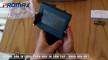 Hướng dẫn cách in Logo trên máy in date cầm tay, in logo Promax N3 Plus