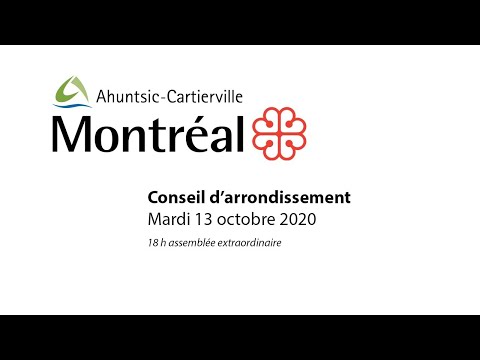 2020-10-13 Conseil d&rsquo;arrondissement extraordinaire de Ahuntsic-Cartierville - Intégrale