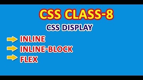 CSS Display Tutorial in Hindi For Beginners:- Flex, Inline, inline-block