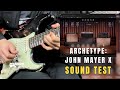 Archetype John Mayer X | Tone Test By มีนเนี่ยน ( No Talking )