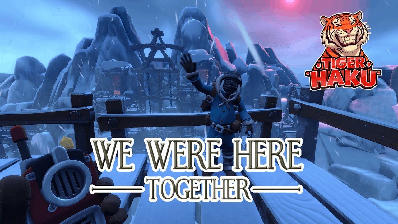 We Were Here Together - Part 2