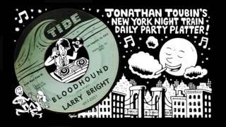 Video thumbnail of "Larry Bright “Bloodhound”  (Tide, 1962)"