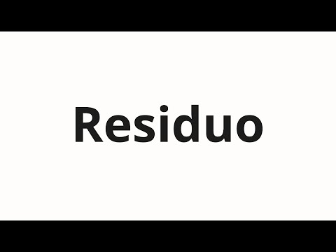 How to pronounce Residuo