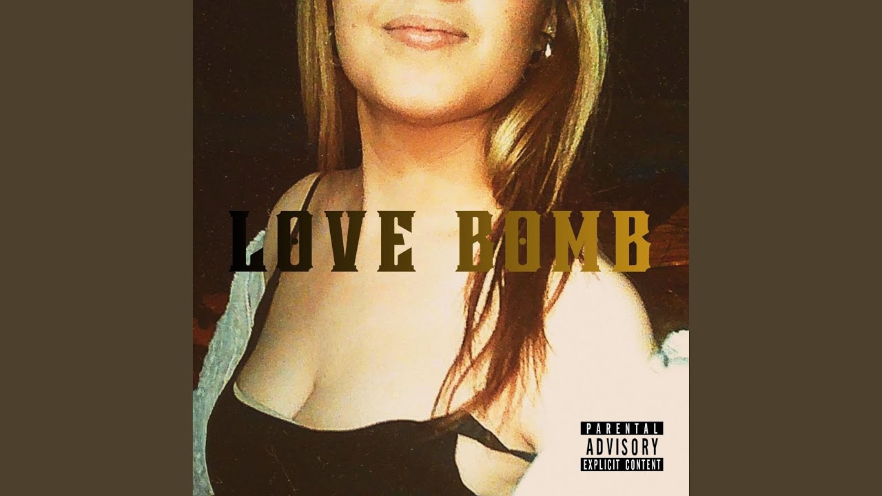 Love Bomb - YouTube