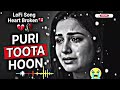 Kash Tum Laut Aate 🥀💔Mohabbat Mein Bikhar Gaye 😭Tere Baad Koi Apna Na Raha 💔Dil Ki Khamosh Cheekh 😢🥀