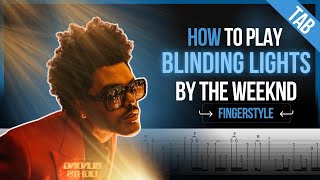 How To Play Blinding Lights By The Weekend In FINGERSTYLE