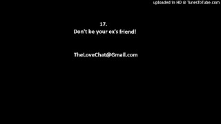 17. Don't be your ex's friend!