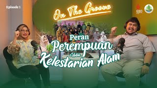 Download Lagu OTG Ep.1 - Peran Perempuan untuk Kelestarian Alam | Myrna A. Safitri Deputi 3 BRGM RI MP3 Download Lagu OTG Ep.1 - Peran Perempuan untuk Kelestarian Alam | Myrna A. Safitri Deputi 3 BRGM RI MP3