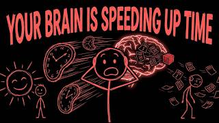 Your Brain Is Secretly Speeding Up Time (How To Slow It Down)