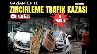 Gaziantep’te zincirleme trafik kazası: 6 yaralı #gaziantep #şahinbey #trafikkazası