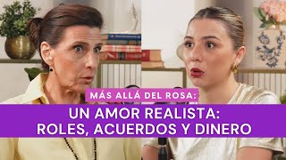 Más allá del rosa Un amor realista: roles, acuerdos y dinero con Tere Díaz