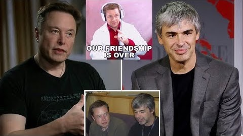Elon Musk & Google’s Larry Page Are No Longer Close Friends After Page Called Musk A “Species-ist”