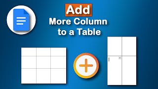How to add Another or more Column to a Table in Google Docs