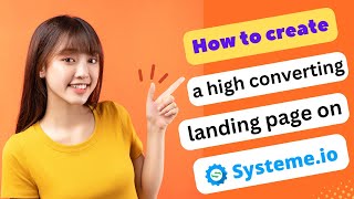 UPDATED! HOW TO CREATE A HIGH CONVERTING LANDING PAGE ON SYSTEM IO 2025! (FULL GUIDE)
