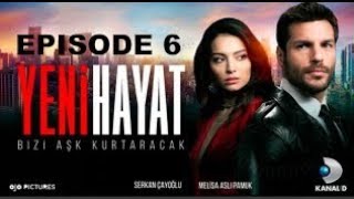 YENI HAYAT EPISODE 6 PART 1 ENGLISH SUBTITLES