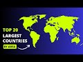 Top 20 Largest Countries in the World by Area | Largest Countries By Area In 2023