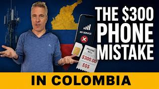 The $300 Phone Mistake in Colombia: What You Need to Know