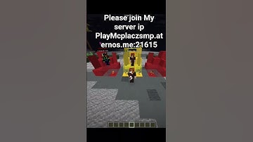 please join My server ip PlayMcplaczsmp.aternos.me:21615