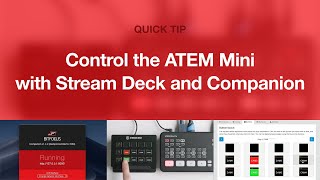 Control ATEM Mini with Stream Deck and Companion // Quick Tip screenshot 5
