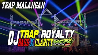 DJ TRAP ROYALTY FULL BASS NGUK GLER BY DJ KREMBUK MCPC