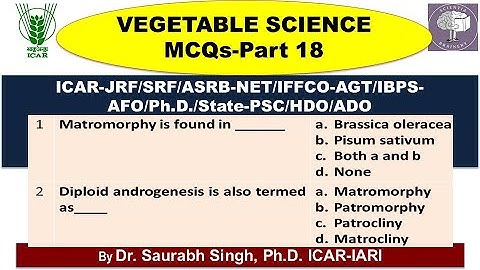 Vegetable Science-MCQs (Part-18) for ICAR-NET/ADO/AFO/ICAR-JRF/SRF/IBPS-AFO/NABARD/IFFCO-AGT/HDO
