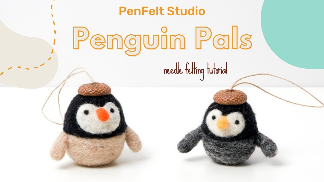 Simple Penguin Felting | Easy Crafting Bliss