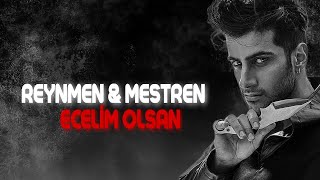 Reynmen Mestren - Ecelim Olsan Prod By 