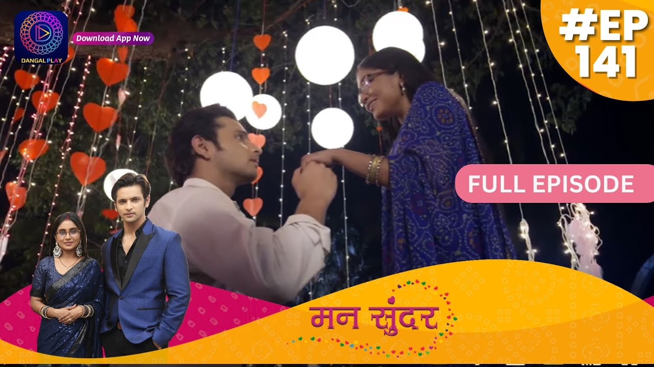 Mann Sundar | Full Episode 141 | मन सुंदर | Dangal TV