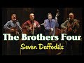 ブラザーズ・フォア 「七つの水仙」 The Brothers Four - Seven Daffodils