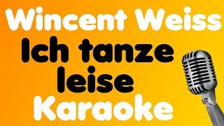 Wincent Weiss • Ich tanze leise • Karaoke