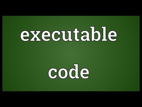 Executable code Meaning