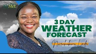 3 DAY WEATHER FORECAST WITH LINDA NWACHUKWU FOR 15-6-26