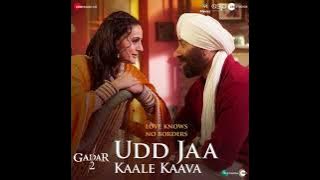 Udd Jaa Kaale Kaava Full Song | Gadar 2 | Sunny Deol, Ameesha Patel | Udit Narayan, Alka Yagnik