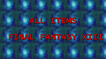Tutorial: Modding Final Fantasy 13(PC), All Items and Weapon Components