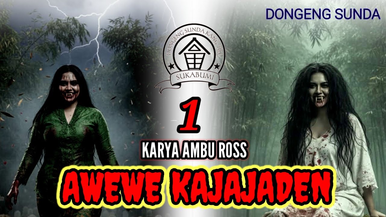 DONGENG SUNDA AWEWE KAJAJADEN SERI (1) KARYA AMBU ROSS 
