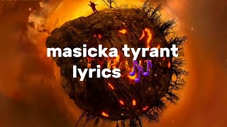 masicka - tyrant (lyrics) #1side