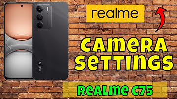 Camera settings and features Realme C75 || How to set camera settings || Hidden features #realme