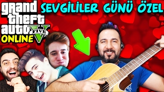 SEVGİLİLER GÜNÜ ÖZEL! | EKİPLE GTA 5 ONLINE